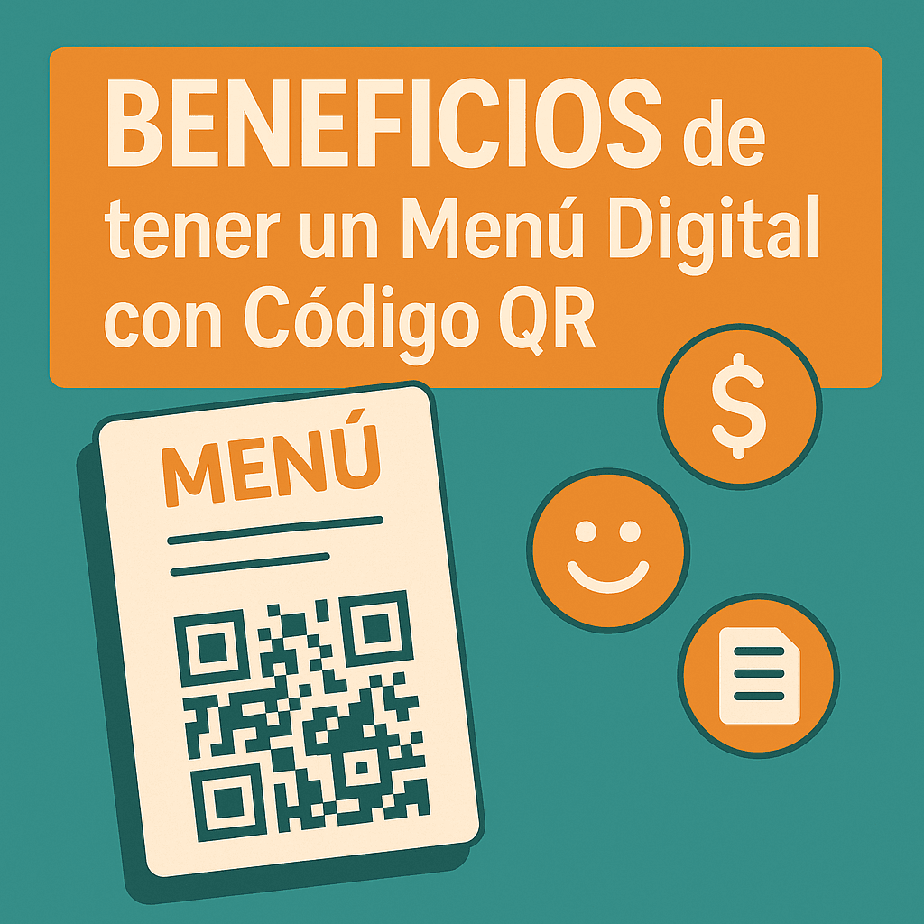 Beneficios de tener un Menú Digital con Código QR